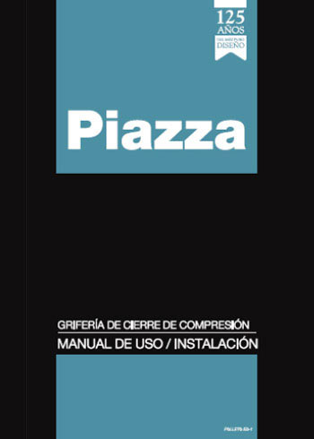 Manual de Uso - Instalación - Grifería Piazza
